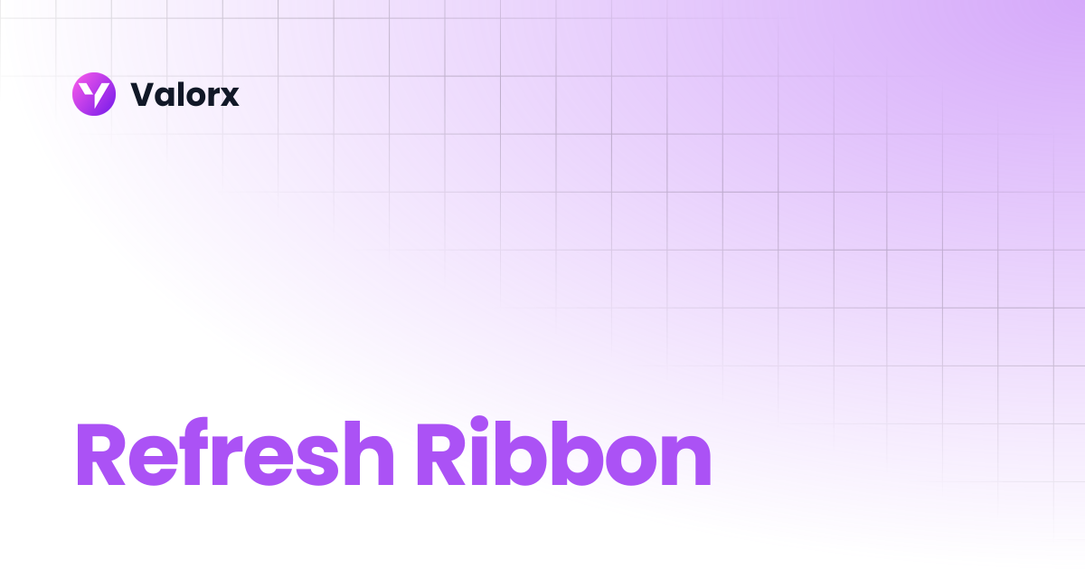 Refresh Ribbon | Fusion | Valorx