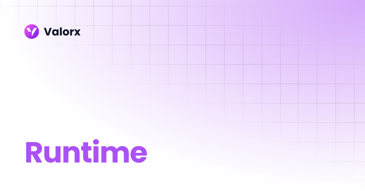Runtime | Fusion | Valorx